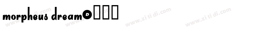 MORPHEUS DREAM字体转换